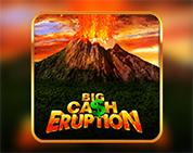 Big Cash Eruption